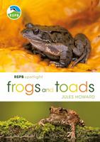   RSPB Spotlight Frogs and Toads