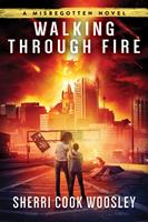   Walking Through Fire
