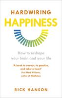   Hardwiring Happiness