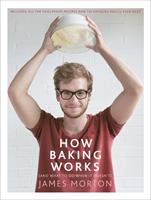   How Baking Works
