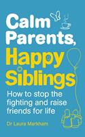   Calm Parents, Happy Siblings