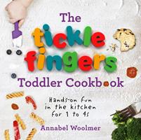   The Tickle Fingers Toddler Cookbook