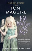   Did You Ever Love Me?
