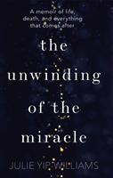   The Unwinding of the Miracle