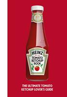   The Heinz Tomato Ketchup Book