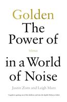   Golden: The Power of Silence in a World of Noise