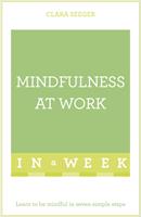 Mindfulness At Work In A Week