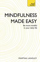   Mindfulness Made Easy