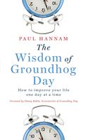   The Wisdom of Groundhog Day