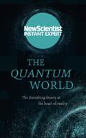   The Quantum World