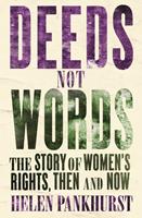   Deeds Not Words