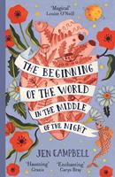   The Beginning of the World in the Middle of the Night