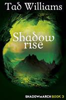   Shadowrise