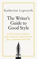   The Writer's Guide to Good Style