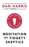   Meditation For Fidgety Skeptics