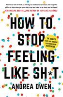   How to Stop feeling Like Shit