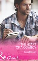 The Heart Of A Cowboy (Blue Falls, Texas, Book 6) (Mills & Boon Cherish)