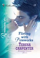 Flirting with Fireworks (Mills & Boon Silhouette)
