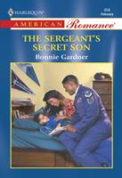   The Sergeant's Secret Son (Mills & Boon American Romance)