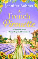   A French Pirouette: A laugh out loud, uplifting romantic comedy