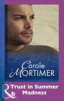   Trust In Summer Madness (Mills & Boon Modern)