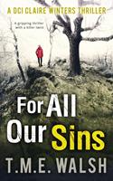   For All Our Sins (DCI Claire Winters crime series, Book 1)