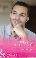 Twins For The Bull Rider (Men of Raintree Ranch, Book 1) (Mills & Boon Cherish)