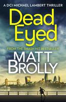 Dead Eyed: one of the most gripping crime thriller books of the year! (DCI Michael Lambert crime series, Book 1)