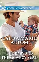   The Baby And The Cowboy Seal (Cowboy SEALs, Book 2) (Mills & Boon American Romance)