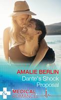 Dante's Shock Proposal (Hot Latin Docs, Book 4) (Mills & Boon Medical)