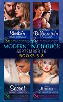  Modern Romance September 2016 Books 5-8: The Sheikh's Baby Scandal (One Night With Consequences) / Defying the Billionaire's Command / The Secret Beneath the Veil / The Mistress That Tamed De Santis (The Throne of San Felipe)
