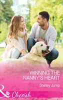 Winning The Nanny's Heart (The Barlow Brothers, Book 5) (Mills & Boon Cherish)