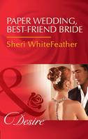   Paper Wedding, Best-Friend Bride (Billionaire Brothers Club, Book 3) (Mills & Boon Desire)
