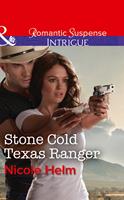   Stone Cold Texas Ranger (Mills & Boon Intrigue)