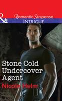   Stone Cold Undercover Agent (Mills & Boon Intrigue)