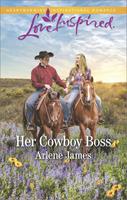Her Cowboy Boss (Mills & Boon Love Inspired)