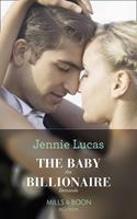   The Baby The Billionaire Demands (Secret Heirs of Billionaires, Book 18) (Mills & Boon Modern)