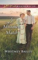  A Mistaken Match (Mills & Boon Love Inspired Historical)