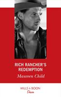   Rich Rancher's Redemption (Texas Cattleman's Club: The Impostor, Book 2) (Mills & Boon Desire)