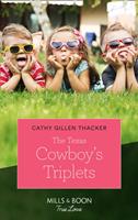   The Texas Cowboy's Triplets (Texas Legends: The McCabes, Book 2) (Mills & Boon True Love)