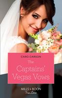 The Captains'Vegas Vows (American Heroes, Book 42) (Mills & Boon True Love)