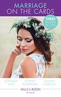 Marriage On The Cards: Marry Me, Mackenzie! / A Proposal Worth Millions / Heart Surgeon, Hero...Husband? (Mills & Boon By Request)