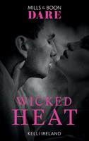 Wicked Heat (Mills & Boon Dare)