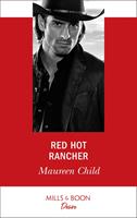   Red Hot Rancher (Mills & Boon Desire)