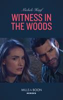 Witness In The Woods (The Coltons of Roaring Springs, Book 11) (Mills & Boon Heroes)