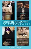 Modern Romance August 2019 Books 5-8: Awakened by the Scarred Italian / An Heir for the World's Richest Man / Prince's Virgin in Venice / Claiming His One-Night Child