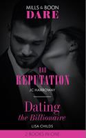   Bad Reputation / Dating The Billionaire: Bad Reputation / Dating the Billionaire (Mills & Boon Dare)