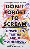  Don't Forget to Scream