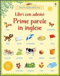 Prime parole in inglese. Con adesivi. Ediz. illustrata - Heather Amery, Stephen Cartwright - Libro Usborne 2016, Storie della fattoria | Libraccio.it