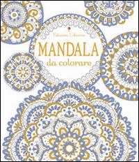 Mandala da colorare. Ediz. illustrata - Emily Bone, Dinara Mirtalipova - Libro Usborne 2016 | Libraccio.it